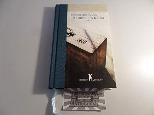 Weinhebers Koffer: Roman