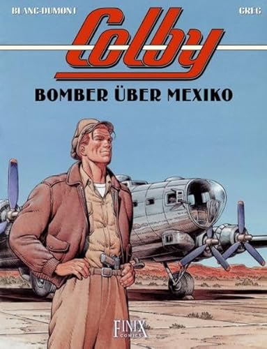 Colby, Bd. 3: Bomber über Mexiko