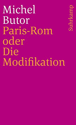 Paris-Rom oder Die Modifikation: Roman (suhrkamp taschenbuch)