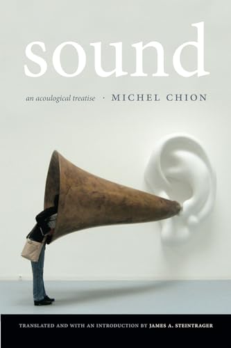 Sound: An Acoulogical Treatise von Combined Academic Publ.