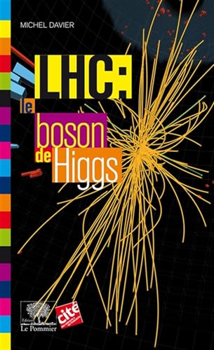 LHC : le boson de Higgs LHC : le boson de Higgs