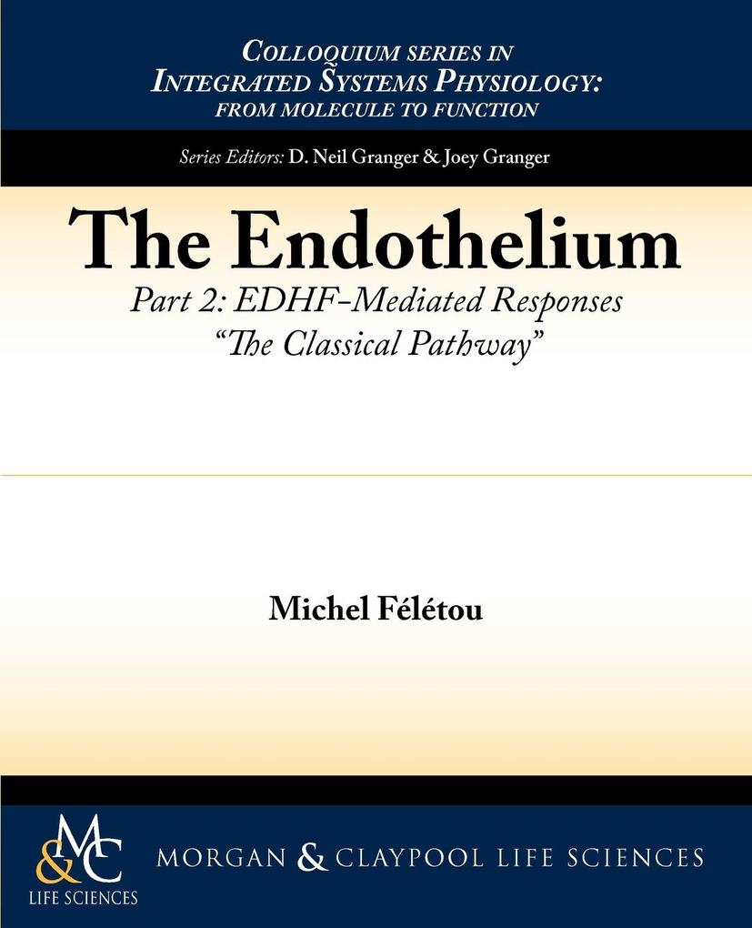 The Endothelium Part II von Biota Publishing