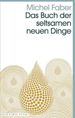 Das Buch der seltsamen neuen Dinge: Roman von Kein + Aber