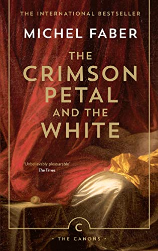 The Crimson Petal And The White (Canons) von Canongate Books Ltd.