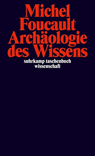 Archäologie des Wissens (suhrkamp taschenbuch wissenschaft)