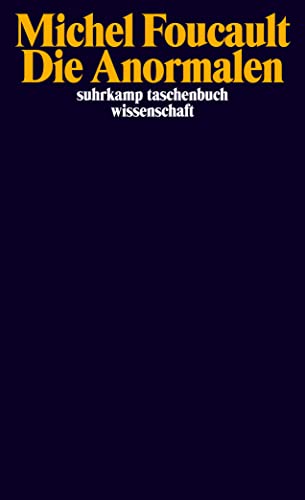 Die Anormalen: Vorlesungen am Collège de France 1974/1975 (suhrkamp taschenbuch wissenschaft) von Suhrkamp Verlag AG