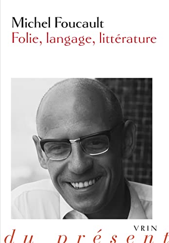 Folie, Langage, Litterature (Philosophie Du Present)