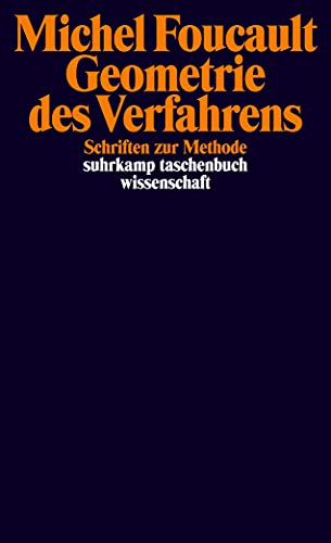 Geometrie des Verfahrens: Schriften zur Methode (suhrkamp taschenbuch wissenschaft)