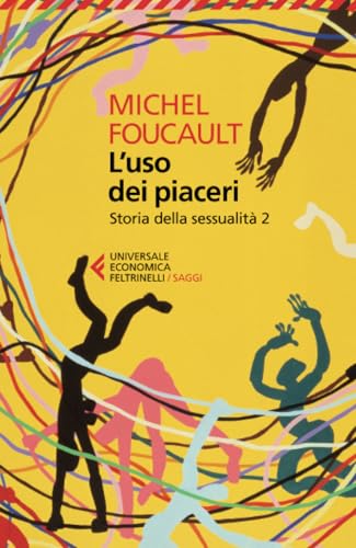 L'uso dei piaceri: 2 (Universale economica. Saggi) von Feltrinelli