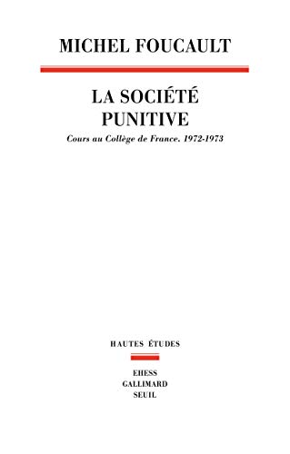 La Société punitive: Cours au Collège de France (1972-1973) von Profi Dress