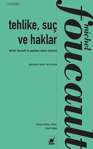 Tehlike, Suç ve Haklar: Michel Foucault ile Jonathan Simon’ın Söyleşisi von Ayrıntı Yayınları