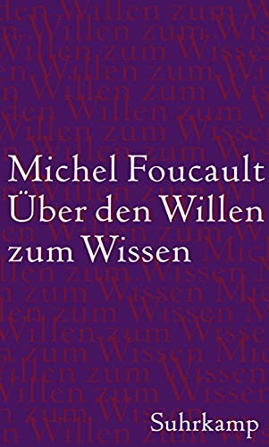 Über den Willen zum Wissen: Vorlesungen am Collège de France 1970/71 von Suhrkamp Verlag AG