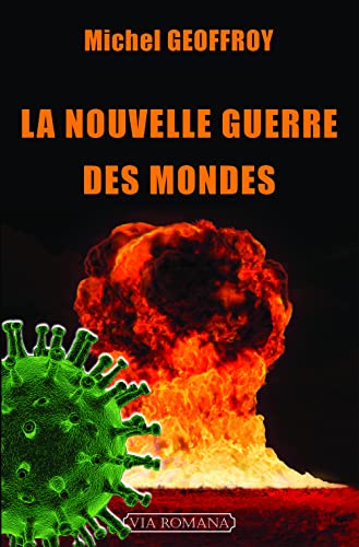 La nouvelle guerre des mondes. La 4e guerre mondiale a commencé