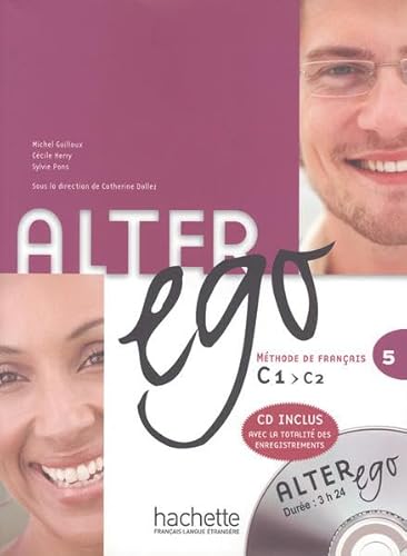 Alter ego 5: Méthode de français / Kursbuch mit Audio-CD (Mon Alter Ego)
