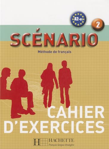 Scenario: Niveau 2 Cahier D'Exercices von Hachette Fle