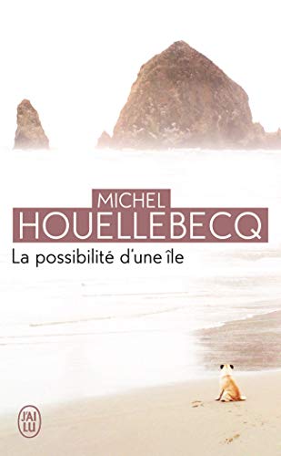 La possibilité d'une île: Ausgezeichnet mit dem Prix Interallie 2005 (J'ai lu, 10284) La possibilité d'une île: Ausgezeichnet mit dem Prix Interallie 2005 (J'ai lu, 10284)