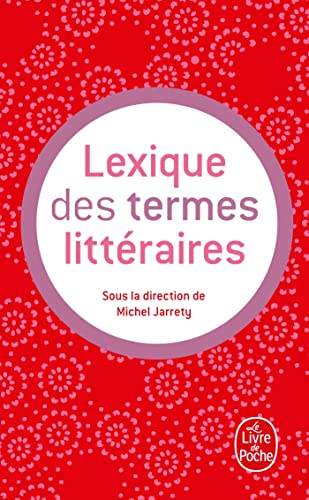 Lexique des termes littéraires (Ldp G.Lang.Fran) von Livre de Poche