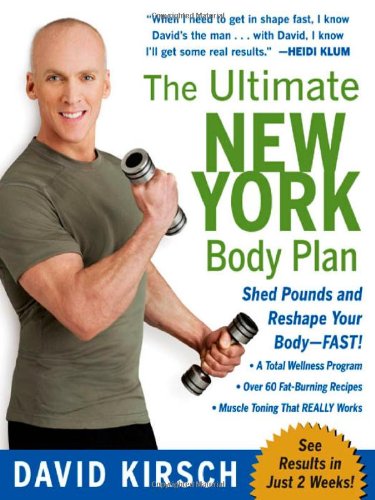 Ultimate New York Body Plan: The Breakthrough Diet and Fitness System That Sheds Pounds and Reshapes Your Body - Fast von Mcgraw-Hill Professional