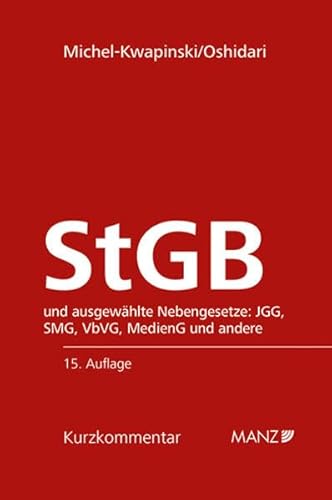 Strafgesetzbuch StGB: samt ausgewählten Nebengesetzen (Kurzkommentar) von MANZ Verlag Wien