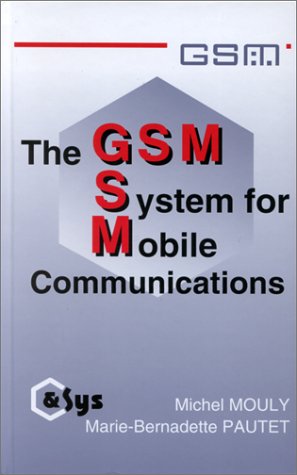The GSM System for Mobile Communications von Bay Foreign Language Books