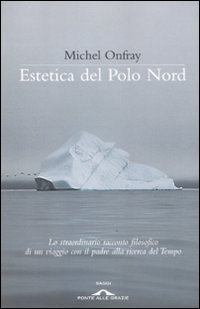 Estetica del Polo Nord von Ponte alle Grazie
