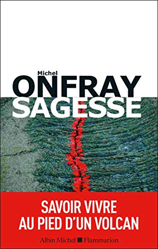 Sagesse: savoir vivre au pied d'un volcan