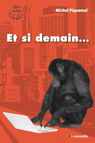 Et si demain... von MUSCADIER