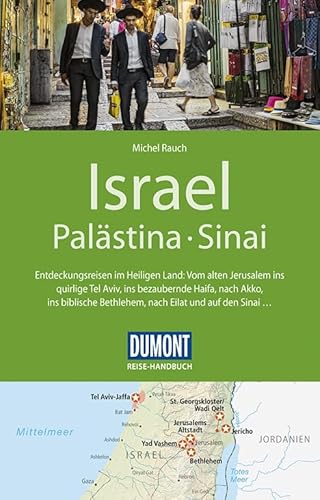 DuMont Reise-Handbuch Reiseführer Israel, Palästina, Sinai: mit Extra-Reisekarte