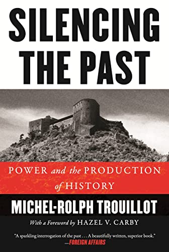 Silencing the Past: Power and the Production of History von Beacon Press