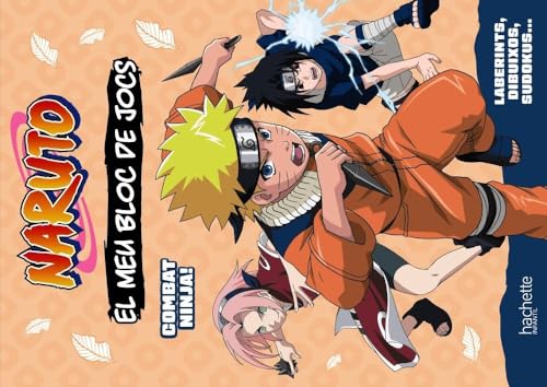 El meu bloc de jocs Naruto. Combat ninja! (Hachette INFANTIL) von Hachette