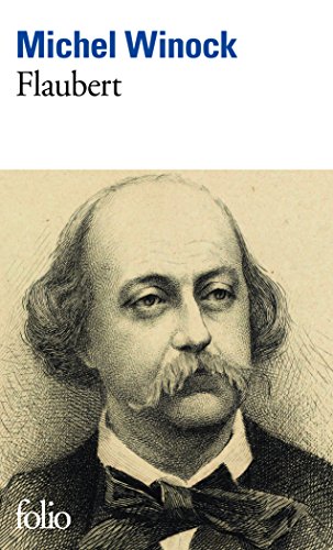 Flaubert: Biographie von GALLIMARD