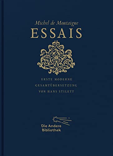 Essais: Erste moderne Gesamtübersetzung