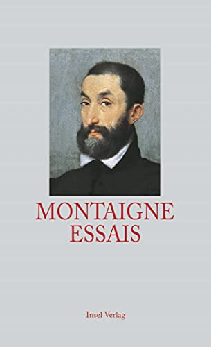 Montaigne: Essais von Insel Verlag GmbH