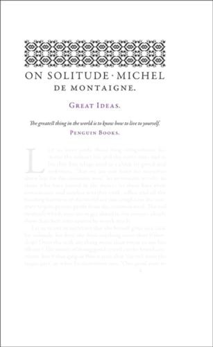 On Solitude: Michel de Montaigne (Penguin Great Ideas)