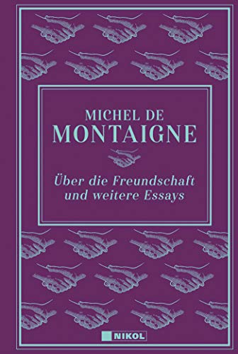 Über die Freundschaft und weitere Essays