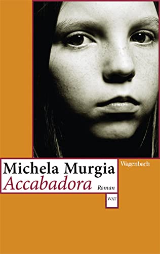 Accabadora (WAT): Roman. Von der Darmstädter Jury als Buch des Monats April 2010 ausgezeichnet (Wagenbachs andere Taschenbücher)