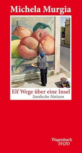 Elf Wege über eine Insel - Sardische Notizen (Salto) von Wagenbach Klaus GmbH