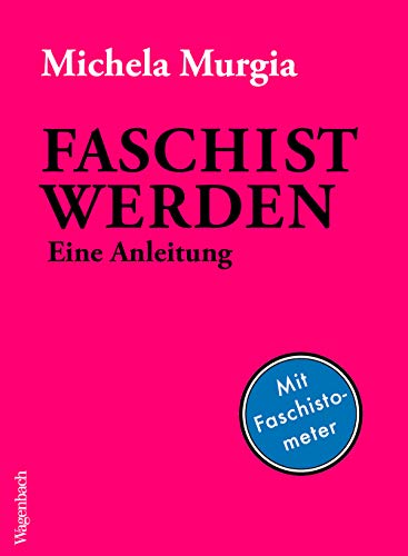 Faschist werden: Eine Anleitung von Wagenbach Klaus GmbH