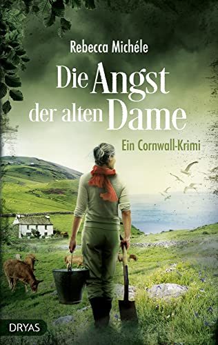 Die Angst der alten Dame: Ein Cornwall-Krimi (Britcrime) von Dryas Verlag