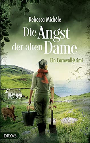 Die Angst der alten Dame: Ein Cornwall-Krimi (Britcrime) von Dryas Verlag