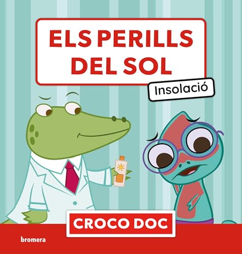 Els perills del sol. Insolació (Croco Doc, Band 3) von Edicions Bromera, S.L.