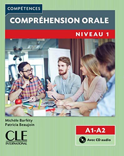 Compréhension orale 1 - Niveau A1/A2 - Livre + CD - 2ème édition: Comprehension orale A1/A2 Livre & CD