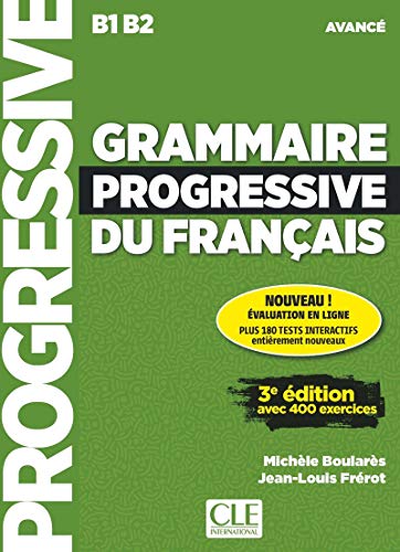 Grammaire progressive du francais - Nouvelle edition: Livre avance + Livre von CLE INTERNAT
