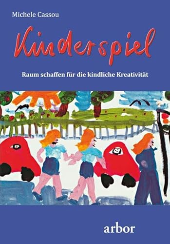 Kinderspiel. Raum schaffen für die kindliche Kreativität