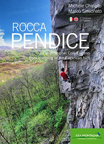 Rocca Pendice: Arrampicate nei Colli Euganei (Arrampicata) von Idea Montagna Editoria e Alpinismo