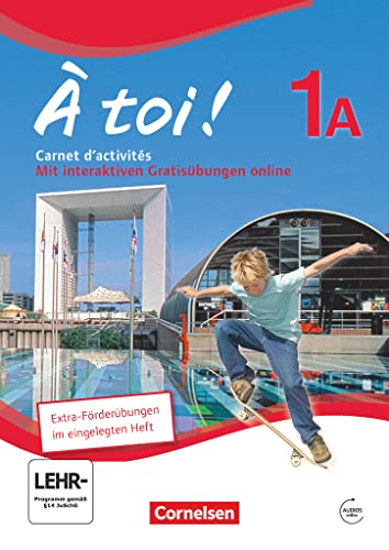 À toi ! - Fünfbändige Ausgabe / Band 1A - Carnet d'activités mit Audio-Materialien und eingelegtem Förderheft: Carnet d'activités mit Audios online ... (À toi !: Fünfbändige Ausgabe 2012) von Cornelsen Verlag GmbH