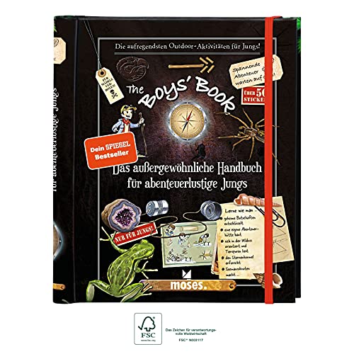 The Boys' Book: Das außergewöhnliche Handbuch für abenteuerliche Jungs von moses. Verlag GmbH
