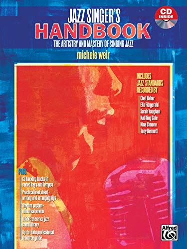 The Jazz Singer's Handbook: The Artistry and Mastery of Singing Jazz (incl.Online Code) von Alfred Music