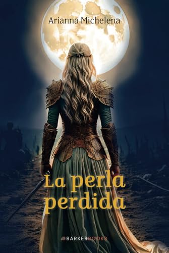 La perla perdida von Barker Publishing LLC