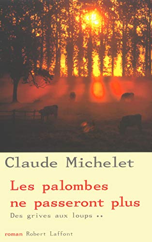 Les palombes ne passeront plus - tome 2 - NE (2) von ROBERT LAFFONT